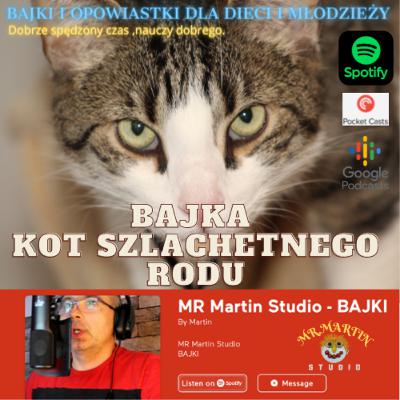 03 Bajka - Kot szlachetnego rodu