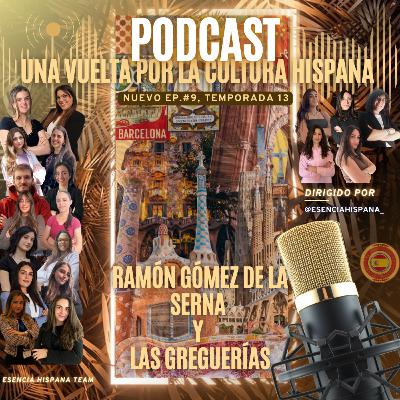 EPISODIO 9, TEMPORADA 13 – RAMÓN GÓMEZ DE LA SERNA Y LAS GREGUERÍAS EPISODIO 9, TEMPORADA 13 – RAMÓN GÓMEZ DE LA SERNA Y LAS GREGUERÍAS