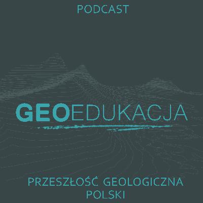 Przeszłość geologiczna Polski (klasa 7 SP)