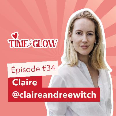 #34 Prendre soin de sa peau, cultiver son équilibre intérieur : la vision de Claire Andreewitch #34 Prendre soin de sa peau, cultiver son équilibre intérieur : la vision de Claire Andreewitch