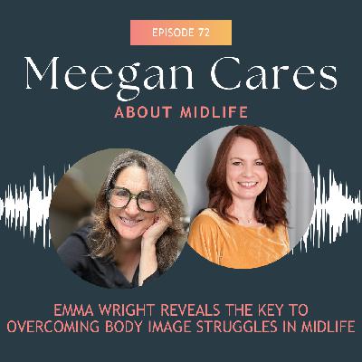 Emma Wright Reveals The Key To Overcoming Body Image Struggles In Midlife Emma Wright Reveals The Key To Overcoming Body Image Struggles In Midlife
