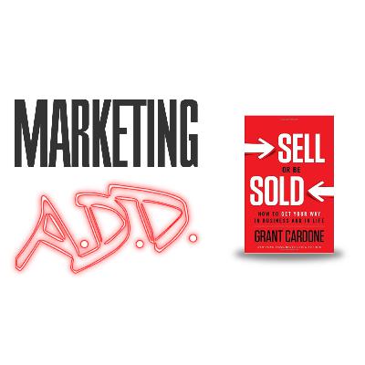 Sell or Be Sold - The Most Important Sale - Ep. 049 (W10E4) Sell or Be Sold - The Most Important Sale - Ep. 049 (W10E4)