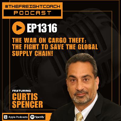 1316. #TFCP - The War on Cargo Theft: The Fight to Save the Global Supply Chain!