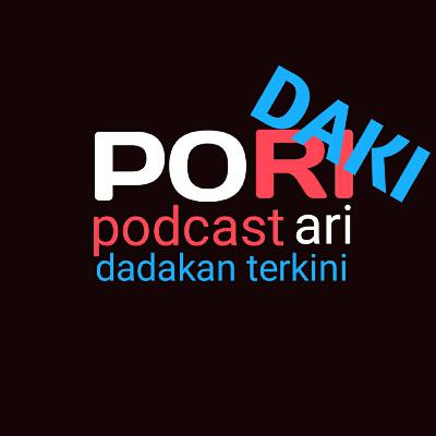 #PORIDAKI •Obrolan tak berujung• (ft.cak,ah,san,Ng) #becandaan