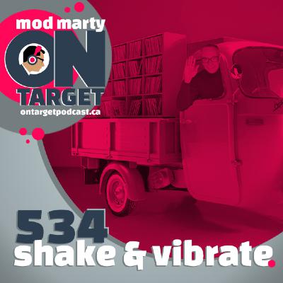 Episode 534: Shake and Vibrate Episode 534: Shake and Vibrate