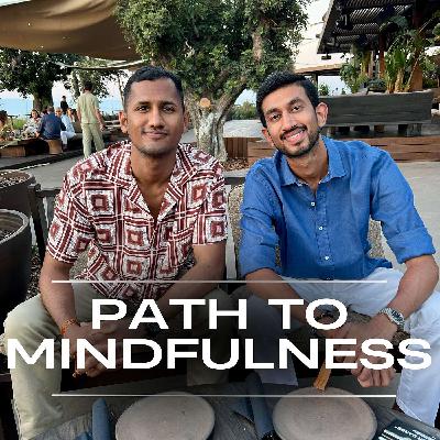 E05. Mastering the Art of Mindfulness | The Power of Marginal Improvement | Shivank Taksali