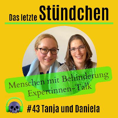 Menschen mit Behinderung am Lebensende: #43 mit Daniela Ritzenthaler und Tanja Wulff
