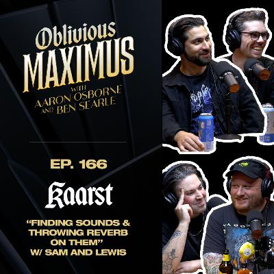 Finding Sounds & Throwing Reverb on Them w/ Sam and Lewis of Kaarst - Episode 166