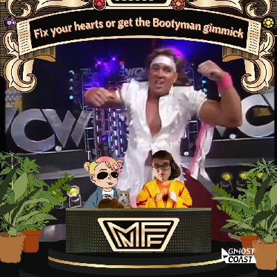 Fix your hearts or get the Bootyman gimmick w/ Piper