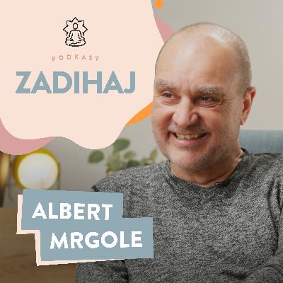 ZADIHAJ #5 – Kako izbrati pravega terapevta?| Albert Mrgole
