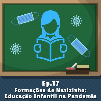 Formações de Narizinho - Educação Infantil na Pandemia