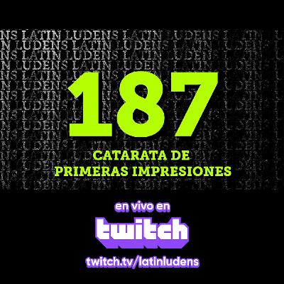 Catarata de Primeras Impresiones - LL Podcast 187 Catarata de Primeras Impresiones - LL Podcast 187