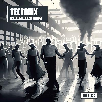Tectonix 004 (Teenage Mutants/Kaspar/Avation) [Techno] - Mixed by Kindrum