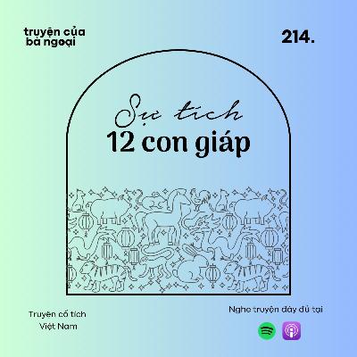 [Tập 214] Sự tích 12 con giáp - Truyện cổ tích Việt Nam