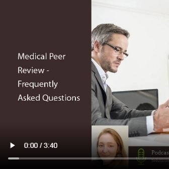 Medical Peer Review – Frequently Asked Questions