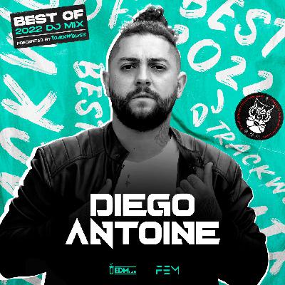 Diego Antoine TrackWolves Best Of 2022 DJ Mix