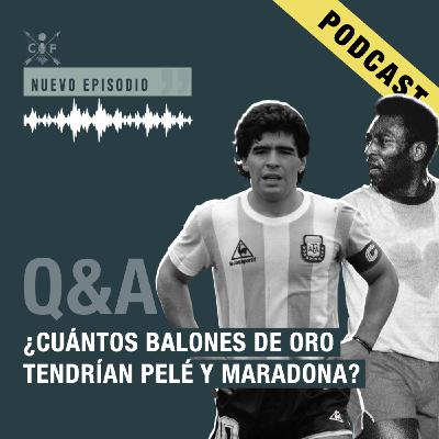 ¿Cuántos Balones de Oro tendrían Pelé y Maradona? | Preguntas y Respuestas
