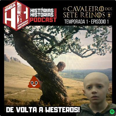 O Cavaleiro dos Sete Reinos - T1.E1