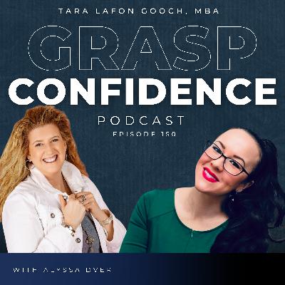 #150: Confidence Is a Choice: The Science Behind Self-Belief with Alyssa Dver