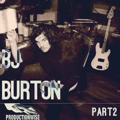 BJ Burton - Part 2