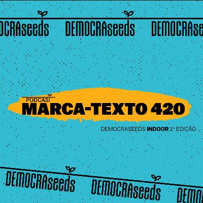 DEMOCRASEEDS INDOOR 1ª Edição