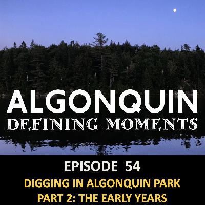 Episode 54: Part II - Digging Up The Past Episode 54: Part II - Digging Up The Past