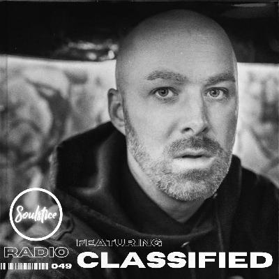 Soulstice Radio Episode 049 Ft. Classified Soulstice Radio Episode 049 Ft. Classified
