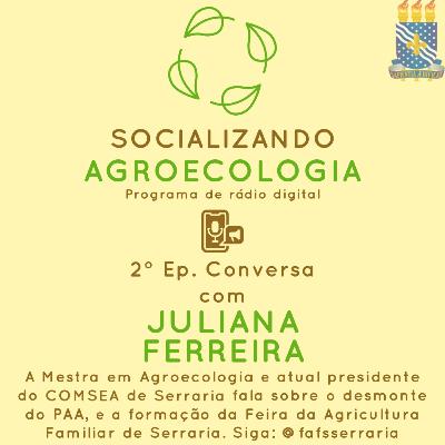 #02 - Conversa com Juliana Ferreira