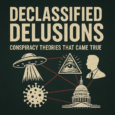 Declassified Delusions
