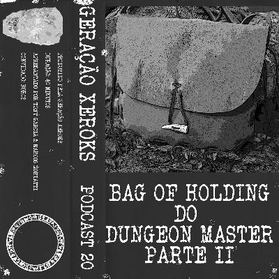 Bag of Holding do Dungeon Master - Parte II
