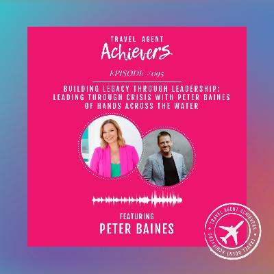 Building legacy through leadership: Leading through crisis with Peter Baines of Hands Across the Water