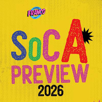 SOCA PREVIEW 2026 - BLOODLINE FRANCO