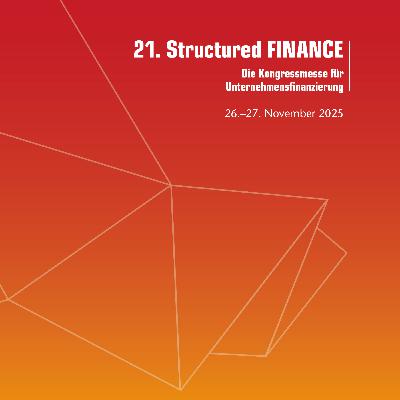Structured FINANCE – Was die größte Finance-Veranstaltung aller Zeiten über 2026 verrät
