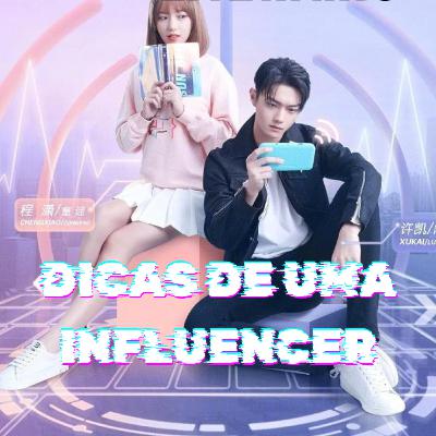 DICAS DE UMA INFLUENCER