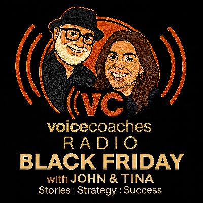 Voice Coaches Radio Episode 696 “Black Friday 2025”