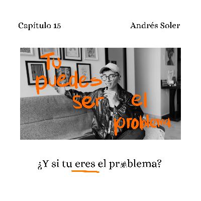 A veces TÚ eres EL PROBLEMA