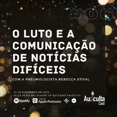 Luto e Comunicação de Notícias Difíceis Durante a Pandemia