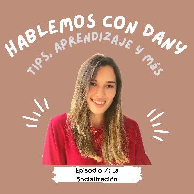 EPISODIO "LA SOCIALIZACIÓN Y COMO AISLARNOS NOS AFECTA"