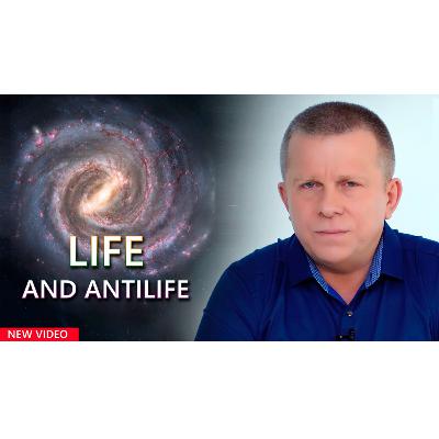 Life and Antilife