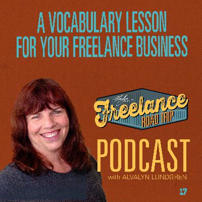 A Vocabulary Lesson For Your Freelance Business