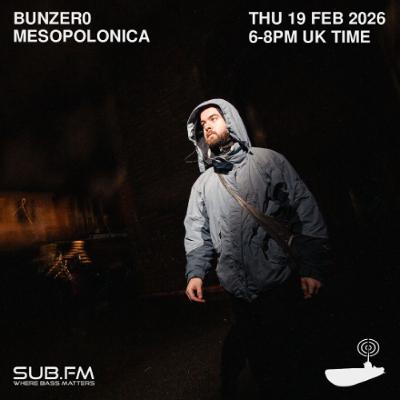 BunZer0 x Mesopolonica - 19 Feb 2026 BunZer0 x Mesopolonica - 19 Feb 2026