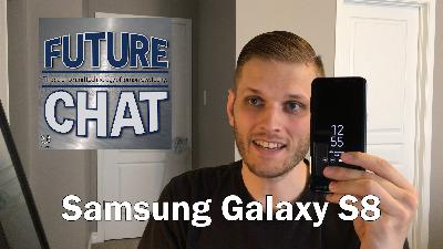 Future Chat Review – Samsung Galaxy S8 Future Chat Review – Samsung Galaxy S8