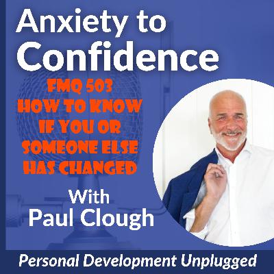 FMQ 503 How to Know If you Or Someone Else Has Changed
