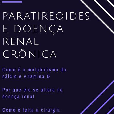 Paratireoides e doença renal crônica