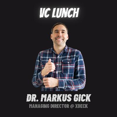 Dr. Markus Gick - Über Acceleratoren und was die Startup-Szene in Israel so besonders macht | VC Lunch Dr. Markus Gick - Über Acceleratoren und was die Startup-Szene in Israel so besonders macht | VC Lunch