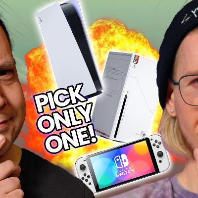 You Can Only Buy ONE Console You Can Only Buy ONE Console