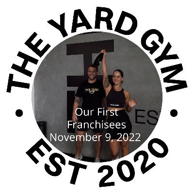 Welcome to the Yard Cass & Tim - Our First Franchisees
