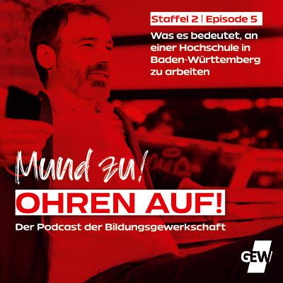 Was es bedeutet, an einer Hochschule in Baden-Württemberg zu arbeiten (Staffel 2, Episode 5)