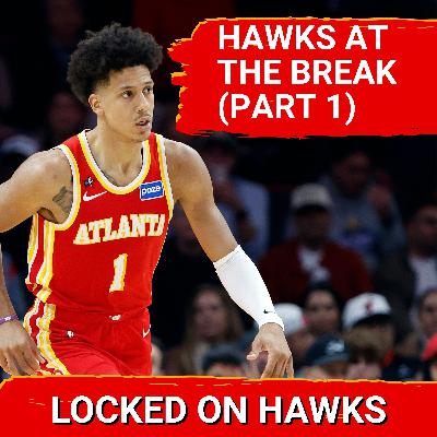 Hawks at the All-Star break with Glen Willis (Part 1)