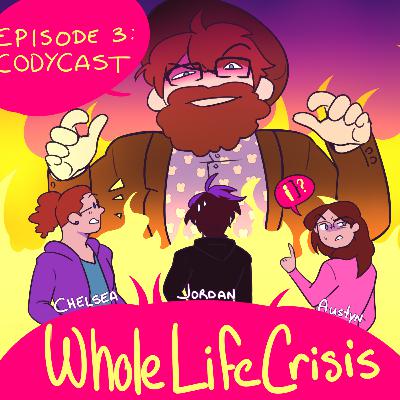 Episode 3: Codycast Episode 3: Codycast